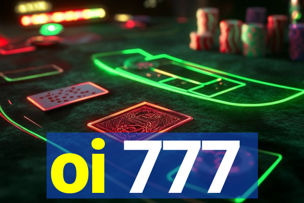 oi 777